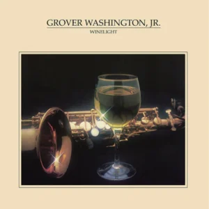 Grover Washington Jr. - Winelight