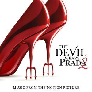 The Devil Wears Prada 2: Music From The Motion Picture